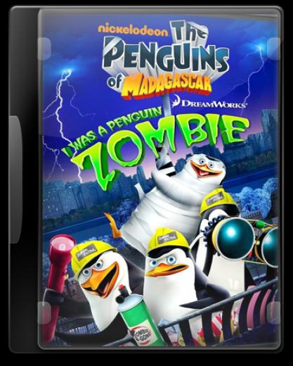 The Penguins Of Madagascar I Was A Penguin Zombie<span style=color:#777> 2010</span> DvDRip XviD Ac3 Feel-Free