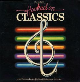 Hooked On Classics - Louis Clark Conducting The Royal Philharmonic Orchestra ‎–  Vinyl<span style=color:#777> 1981</span>