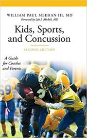 Kids, Sports, and Concussion- A Guide for Coaches and Parents, 2nd Edition