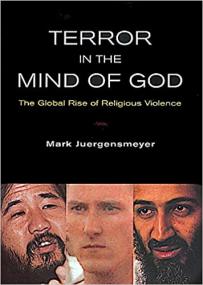 Terror in the Mind of God- The Global Rise of Religious Violence