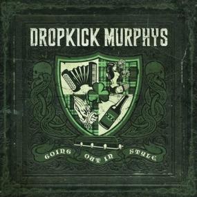 Dropkick Murphys - Going Out In Style <span style=color:#777>(2011)</span> [CDRip] CBR320 vtwin88cube