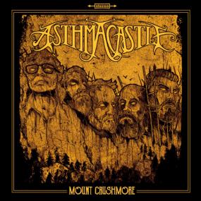 Asthma Castle -2019- Mount Crushmore (FLAC)