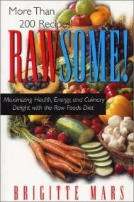 Rawsome! Maximizing Health, Energy, and Culinary Delight With the Raw Foods Diet<span style=color:#fc9c6d>-Mantesh</span>