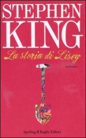 Stephen King - La Storia di Lisey