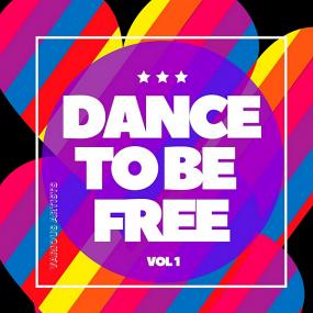 Dance To Be Free Vol 1 <span style=color:#777>(2020)</span>