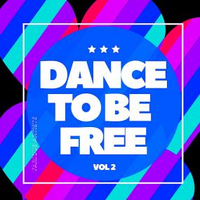 Dance To Be Free Vol 2 <span style=color:#777>(2020)</span>