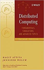 Distributed Computing- Fundamentals, Simulations, and Advanced Topics