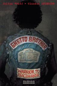 Ghetto Brother - Warrior to Peacemaker <span style=color:#777>(2014)</span> (Digital) (DrDoom-Empire)