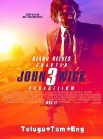 John Wick 3 <span style=color:#777>(2019)</span> 1080p Blu-Ray - Org Auds [Telugu + Tamil + Hindi + Eng] 2.4GB
