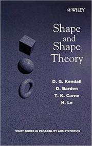 Shape & Shape Theory by D  G  Kendall