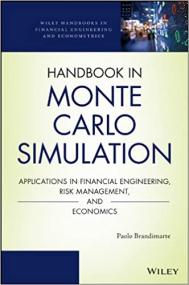 Handbook in Monte Carlo Simulation- Applications in Financial Engineering, Risk Management, and Economics
