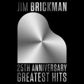 Jim Brickman - 25th Anniversary Greatest Hits <span style=color:#777>(2020)</span>