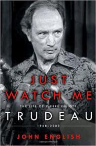 Just Watch Me- The Life of Pierre Elliott Trudeau-<span style=color:#777> 1968</span>-2000