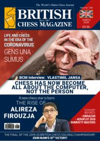 British Chess Magazine - March<span style=color:#777> 2020</span>