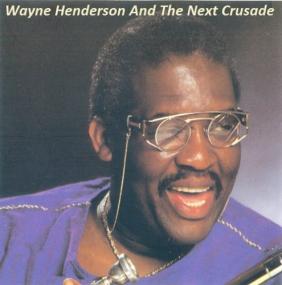Wayne Henderson And The Next Crusade - Discography (1992-1993) [FLAC]