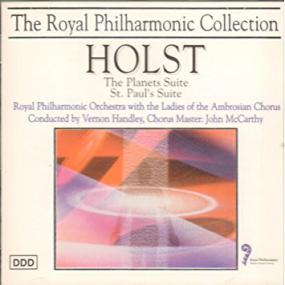 Holst - The Planets Suite, St  Paul's Suite - Royal Philharmonic Orchestra, Vernon Handley, Ambrosian Chorus