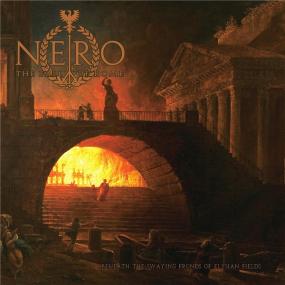 Nero or the Fall of Rome - Beneath the Swaying Fronds of Elysian Fields <span style=color:#777>(2020)</span> MP3