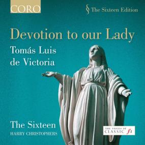 Tomás Luis De Victoria ‎– Devotion to Our Lady, The Sixteen, Harry Christophers
