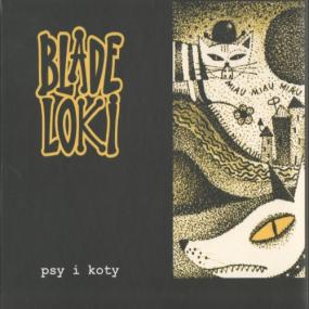 Blade Loki -<span style=color:#777> 2007</span> - Psy I Koty