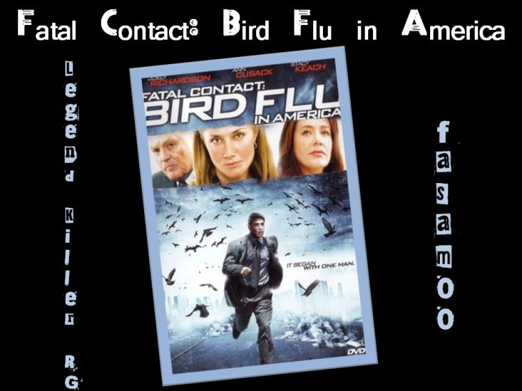 Fatal Contact-Bird Flu in America<span style=color:#777> 2006</span> DVDRip Xvid fasamoo LKRG
