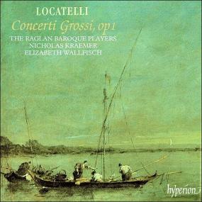 Locatelli - Concerti Grossi, Op 1 - The Raglan Baroque Players, Nicholas Kraemer, Elizabeth Wallfisch ‎- 2CDs