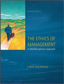 The Ethics of Management, 7 edition