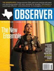 The Texas Observer - May - June<span style=color:#777> 2020</span>