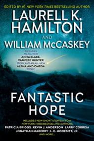 Laurell K Hamilton, William McCaskey - Fantastic Hope (azw3 epub mobi)