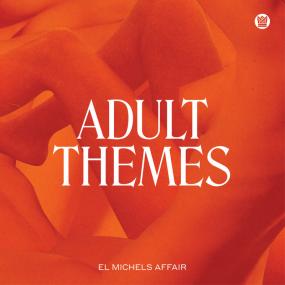 El Michels Affair - Adult Themes  Jazz, Funk Album  <span style=color:#777>(2020)</span> [320]  kbps Beats⭐