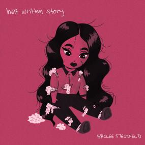 Hailee Steinfeld - Half Written Story (EP) Pop~ Album~2020 [320]  kbps Beats⭐