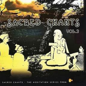 Sacred Chants Vol 2[For Courage, Confidence and Limitless Joy] - CD Rips - HQ - MP3 - VBR