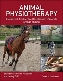 Animal Physiotherapy - Assessment, Treatment and Rehabilitation of Animals, 2nd Edition