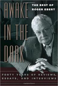 Awake in the Dark - The Best of Roger Ebert