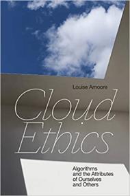 Cloud Ethics - Algorithms and the Attributes of Ourselves and Others