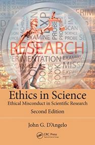 Ethics in Science - Ethical Misconduct in Scientific Research, 2nd Edition