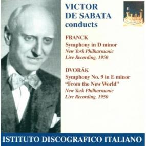 Victor De Sabata Conducts Franck and Dvorak