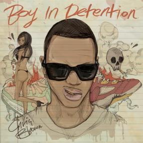Chris Brown Boy In Detention<span style=color:#777> 2011</span> MP3 BLOWA TLS