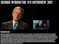 THE GEORGE W BUSH THE 9-11 INTERVIEW <span style=color:#777>(2011)</span>