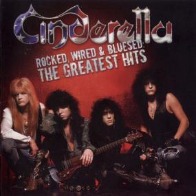 Cinderella-Rocked, Wired & Bluesed-The Greatest Hits<span style=color:#777>(2005)</span>[Eac Flac Cue][Rock City]