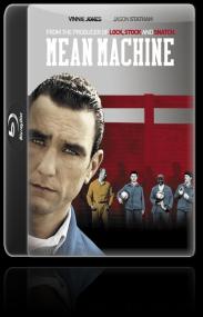 Mean Machine<span style=color:#777> 2001</span> 720p HDTVRip H264 AAC-GreatMagician (Kingdom-Release)