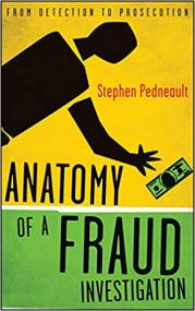 Anatomy of a Fraud Investigation - From Detection to Prosecution