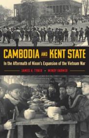 Cambodia and Kent State - In the Aftermath of Nixon's Expansion of the Vietnam War