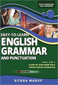 Easy-to-Learn English Grammar and Punctuation, Part 1 of 2 - A step-by-step guide for a strong English foundation