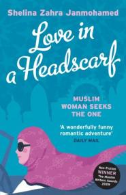 Love in a Headscarf - Muslim Woman Seeks The One