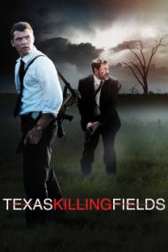 Texas Killing Fields <span style=color:#777>(2011)</span>