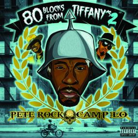 Pete Rock  Camp Lo - 80 Blocks From Tiffany's II <span style=color:#777>(2020)</span> [2020]