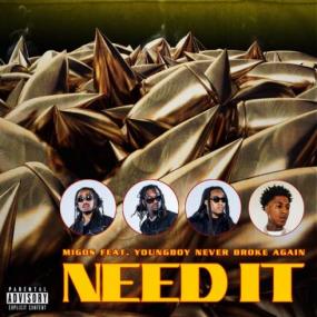 Migos ~Need It (feat  YoungBoy Never Broke Again) Rap Single~<span style=color:#777>(2020)</span> [320]  kbps Beats⭐