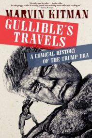 Gullible's Travels - A Comical History of the Trump Era