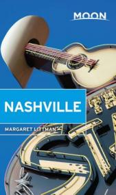 Moon Nashville (Travel Guide), 4th Edition