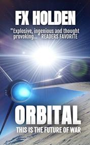 Orbital - This is the Future of War
